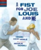A_fist_for_Joe_Louis_and_me
