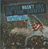 Slavery_wasn_t_only_in_the_south