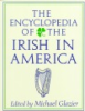 The_encyclopedia_of_the_Irish_in_America