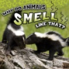 Why_do_animals_smell_like_that_