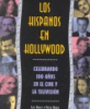 Los_Hispanos_en_Hollywood