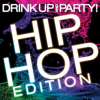 Drink_Up_And_Party__Hip_Hop_Edition