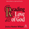 Reading_for_the_Love_of_God