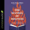 The_Scandal_of_Holiness